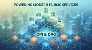 How DPI/DPG Power GovStack and Modern Public Services